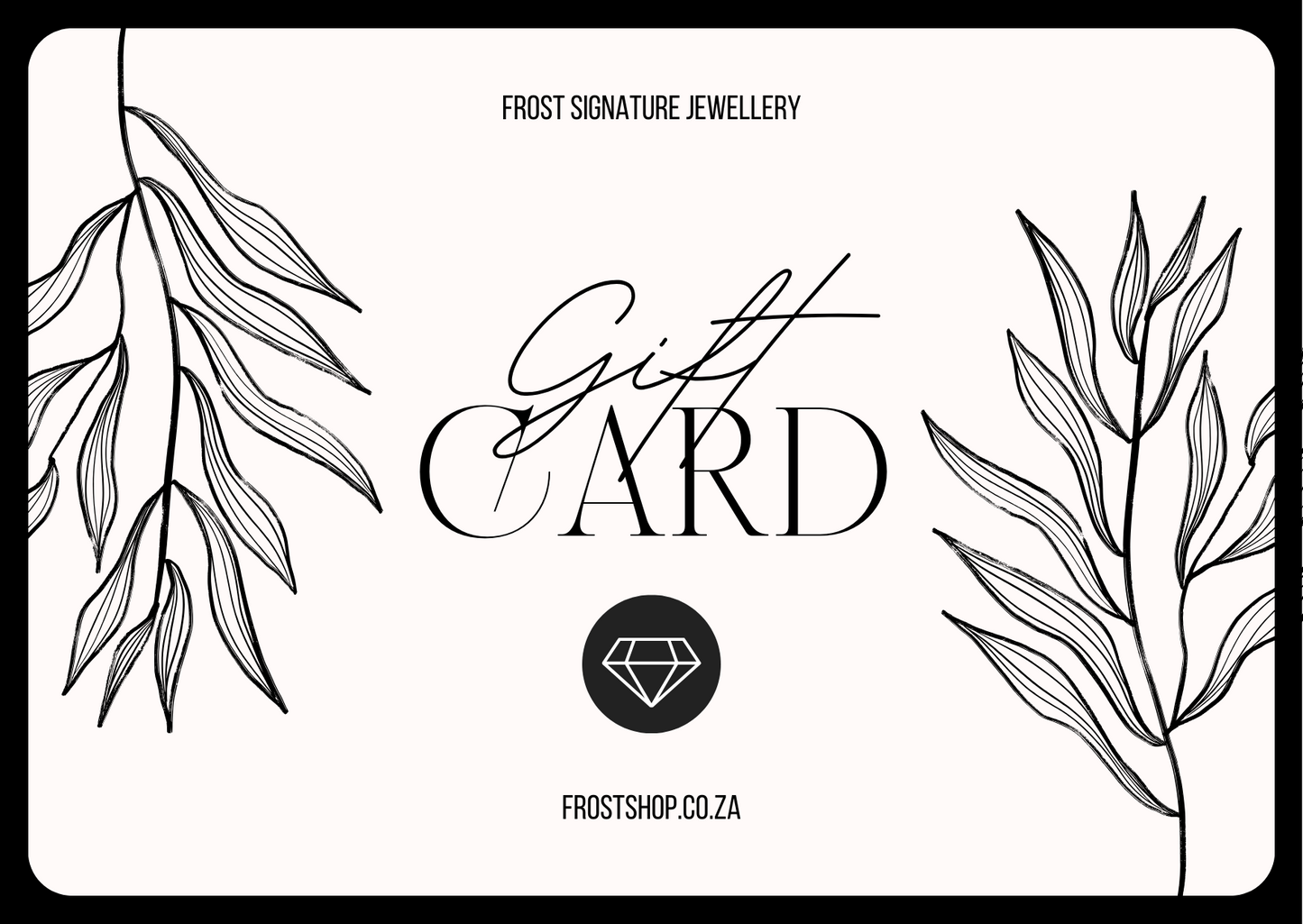 Frost Signature Jewellery Gift Card